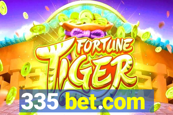 335 bet.com